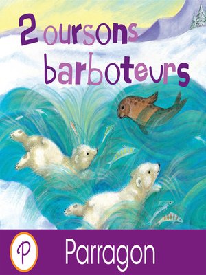 cover image of 2 oursons barboteurs